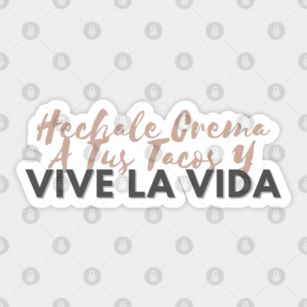 Crema A Tus Tacos Sticker by Cooltura Vibez